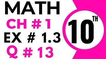 Exercise 1.3 Chapter 1 | 10th Class Math | Question 13 | Class 10 Maths