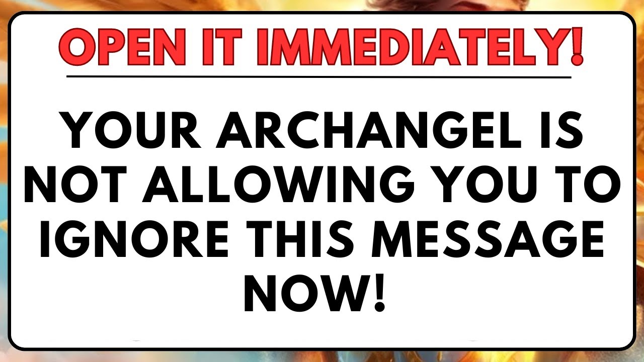 🌈YOUR ARCHANGEL IS NOT ALLOWING YOU TO IGNORE THIS MESSAGE NOW! OPEN IT IMMEDIATELY!
