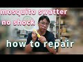how to repair the mosquito swatter no shock  Check the failure point step by steppirate-king studio
