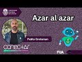 Azar al azar - Pablo Groisman - CONECTAR 2023