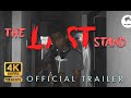 The last stand  official trailer  2024  with ashintha geeshan mrwolf2995