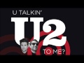 U Talkin&#39; U2 to Me - That One Drum Sound