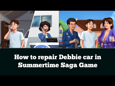 how to repair Debbie car in Summertime Saga Game || Debbie Car Fix