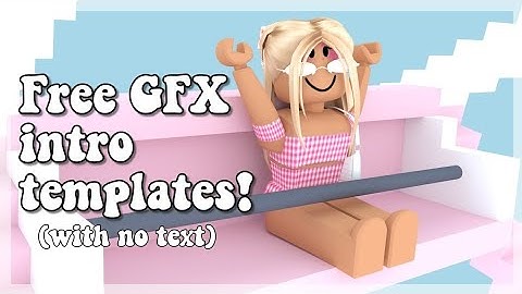 Free GFX intro templates with no text!