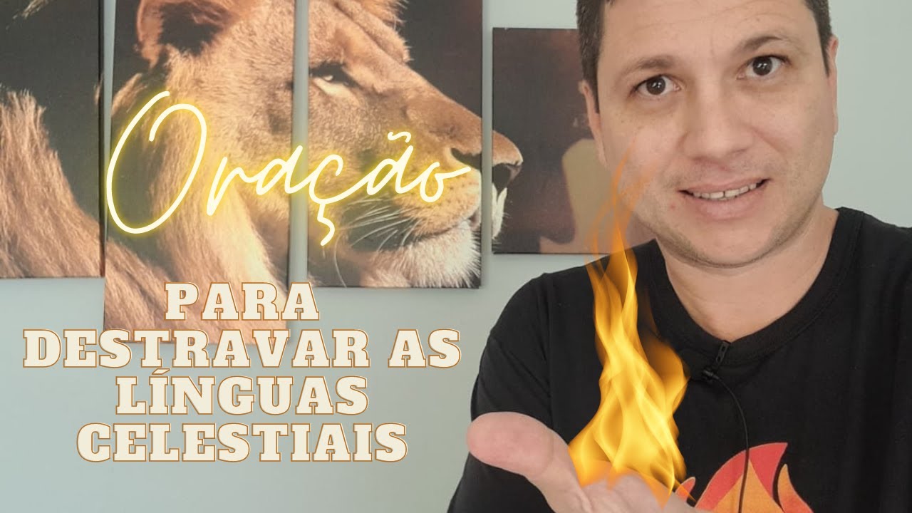 Oração para destravar as línguas celestiais 🌊🔥🔑