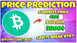 🔥 Bitcoin Cash (BCH) Bull Run Price Prediction - Can it Break Its ATH and hit 4000$?