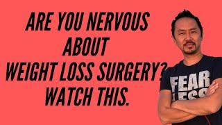 Are You Nervous About Weight Loss Surgery? Watch This