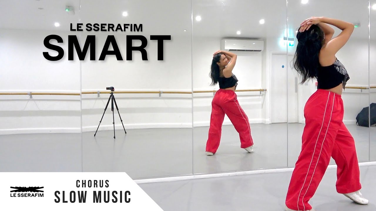 LE SSERAFIM    Smart   Dance Tutorial   SLOW MUSIC  MIRROR Chorus