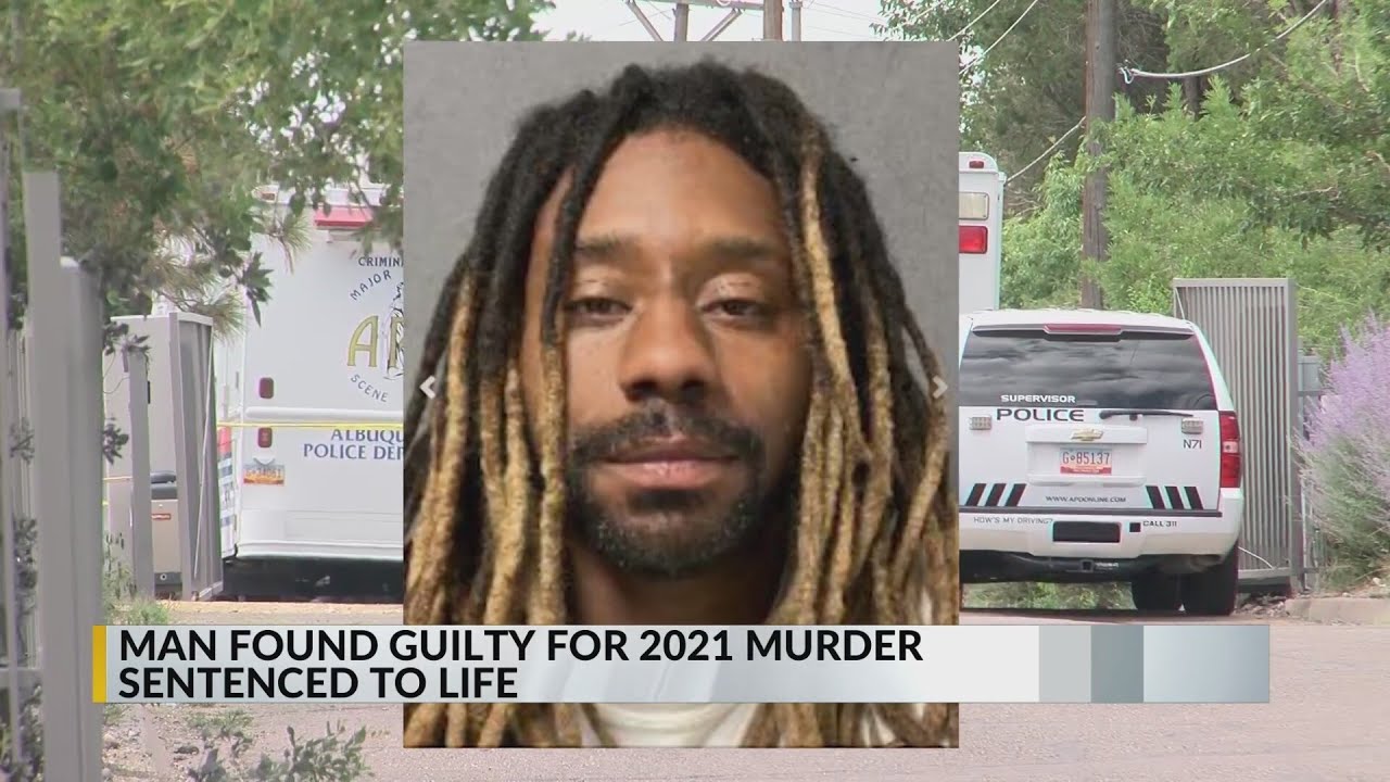 Man convicted of 2022 Albuquerque murder will spend at least 30 years ...