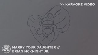 'Marry Your Daughter' (Instrumental) - Brian McKnight Jr. [Karaoke Video]