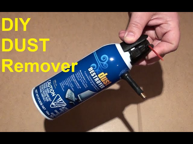 DIY Dust Remover How to make a Compressed Air Can 