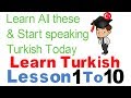 Learn Turkish & Speak From Today - Day 1 - (Lesson 1 To 10)