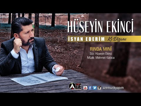 Hüseyin Ekinci - Rındamıni (Yeni 2018)