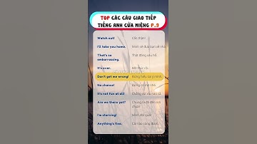 CODUNGENGLISH | P.9 | TOP 10 Câu Tiếng Anh Giao Tiếp Cửa Miệng