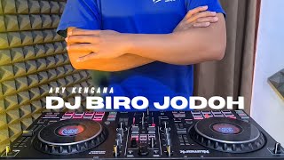 Dj Biro Jodoh  Ary Kencana Remix Koplo Viral