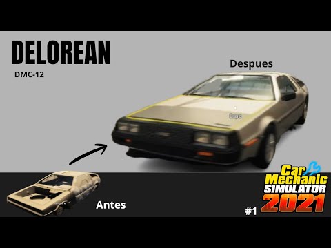 ¡Reparo un delorean dmc-12! ¦ Car mechanic simulator 2021