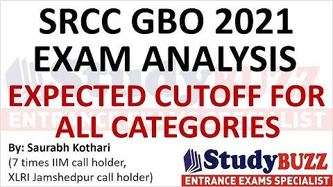 SRCC GBO 2021 exam analysis | Difficult exam, less cutoffs | Check expected cutoff for each category