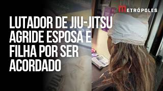 Lutador de jiu-jítsu espanca esposa após se irritar ao ser acordado