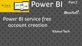 Power bi service free account creation in telugu//khanvi tech