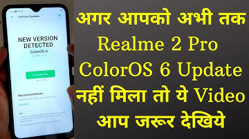 Realme 2 Pro ColorOS 6 Update Manually Installation process Without Problem|Realme 2 Pro ColorOS 6
