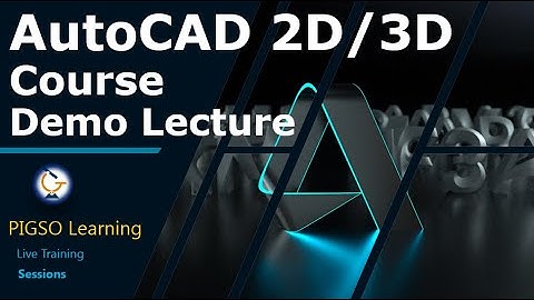 Demo Lecture- AutoCAD Certification Course (2D/3D)