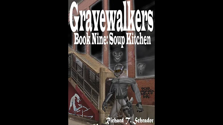 Gravewalkers: Book Nine - Soup Kitchen - Unabridged Audiobook - closed-captioned - DayDayNews