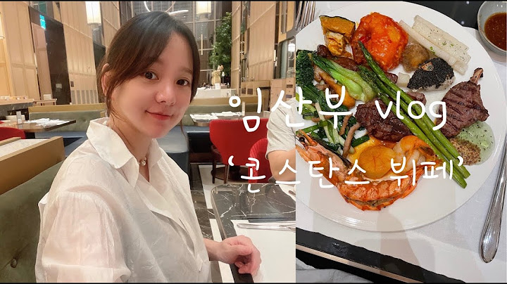 [쩡서부부]임산부ㅣ최후의만찬ㅣ출산전 브이로그ㅣ38주ㅣ39주ㅣ조선팰리스ㅣ콘스탄스 뷔페ㅣ신혼부부
