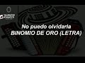 NO PUEDO OLVIDARLA, BINOMIO DE ORO (LETRA)