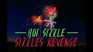 Hot Sizzle - Sizzles Revenge