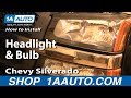 How to Replace Headlights 2003-06 Chevy Silverado 1500