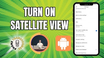 How to Turn On Satellite View in Google Maps | Elevate Your Map Experience