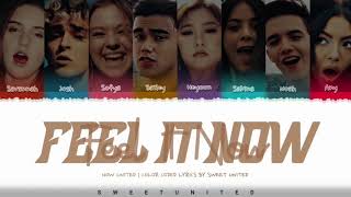 Now United - "Feel It Now" | Color Coded Lyrics☆