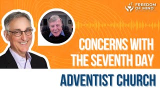 Famous Dr. Steven Hassan with Dr. Steve Daily: Concerns about The Seventh Day Adventist Church Net Worth