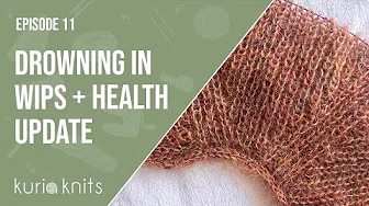 drowning in knitwear | kuriaknits knitting podcast 11