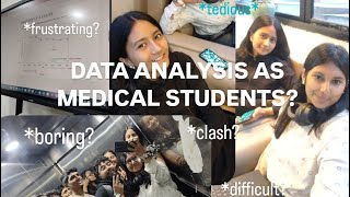 WE HAD TO DO DATA ANALYSIS AS MEDICAL STUDENTS? | 2nd year MBBS