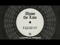 Above The Law - Endonesia (A Cappella Version) [Official Visualizer]