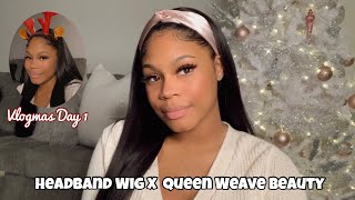 Vlogmas Day 1: Queen Weave Beauty | No Lace No Glue | Headband glueless wig Review | Ashley Di’jone