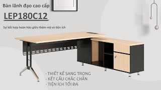 Khám Phá Bàn Lãnh Đạo Cao Cấp LEP180C12 - Sự Kết Hợp Hoàn Hảo Giữa Thẩm Mỹ Và Tiện Ích