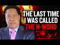 ‘When Was the Last Time You Were Called the N-Word?’ | Larry Elder