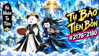 [Tập 2178-2180] Tụ Bảo Tiên Bồn | Mùa 4 | Con Đường Tu Tiên Của Phàm Nhân