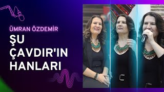 Ümran Özdemir - Şu Çavdırın Hanları Resimi