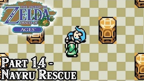 Oracle of Ages [Part 14 - Nayru Rescue] | TSN! Let