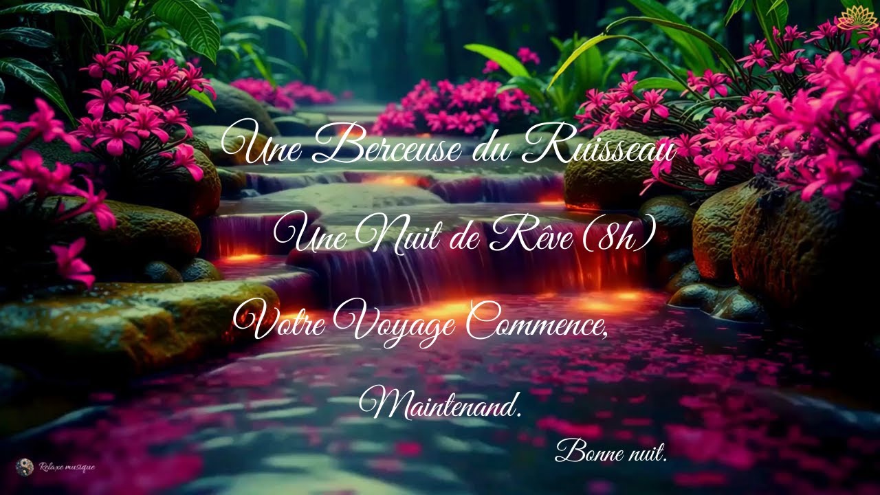 Musique pour dormir dans un Cocon de la nature - un ruisseau paisible et fréquences sacrées (8h)🌿