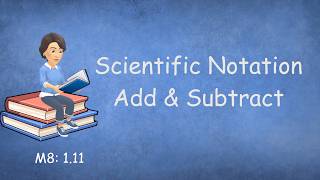 Add & Subtract Scientific Notation