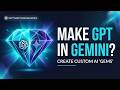 How to Create Custom GPTs in Google Gemini (Step-by-Step Gems Tutorial)