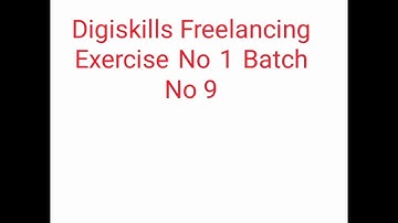 How to make Exercise of digiskills on mobile phone. Digiskills Freelancing Exercise No 1 Batch 9
