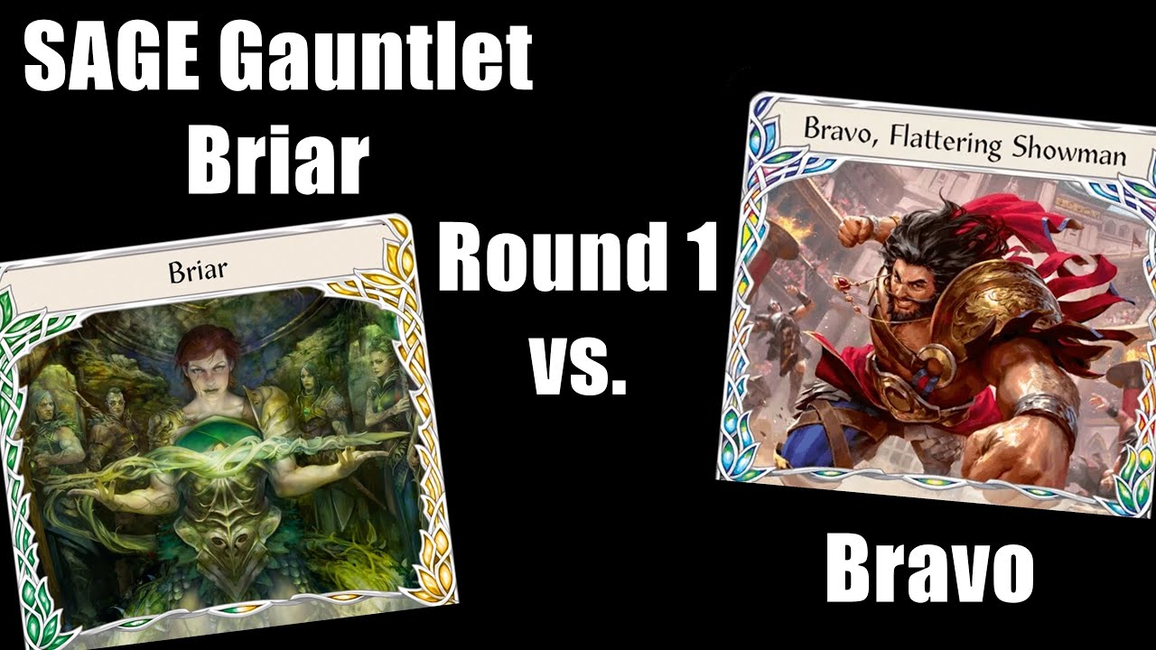 SAGE Gauntlet Briar | Round 1 vs. Bravo, Flattering Showman
