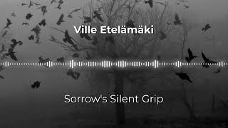 Sorrow's Silent Grip (Symphonic Metal)