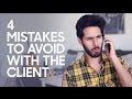 4 Mistakes To Avoid On The First Call With The Client