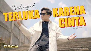 Syahriyadi - Mana Janjimu Janjimu Dulu | Terluka Karena Cinta (DJ Remix)
